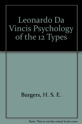 Imagen de archivo de Leonardo Da Vincis Psychology of the 12 Types a la venta por Riverby Books (DC Inventory)