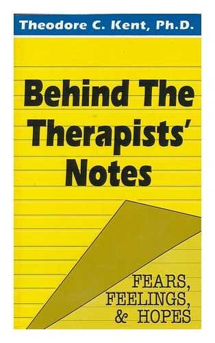 9780872122567: Behind the Therapists' Notes: Fears, Feelings, and Hopes