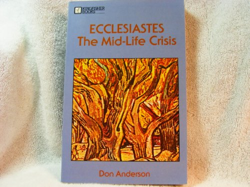 Beispielbild fr Ecclesiastes--The Mid-Life Crisis (Kingfisher Books) zum Verkauf von SecondSale