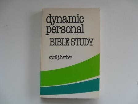 Imagen de archivo de Dynamic personal Bible study: Principles of inductive Bible study based on the life of Abraham a la venta por HPB-Ruby