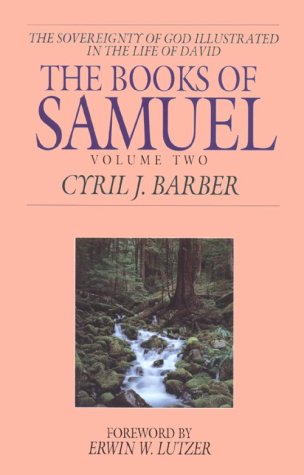 9780872130296: The Books of Samuel: The Sovereignty of God Illustrated in the Lives of Samuel, Saul, and David
