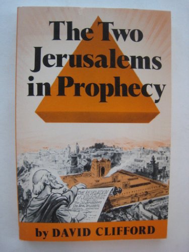 Imagen de archivo de The Two Jerusalems in Prophecy a la venta por Better World Books
