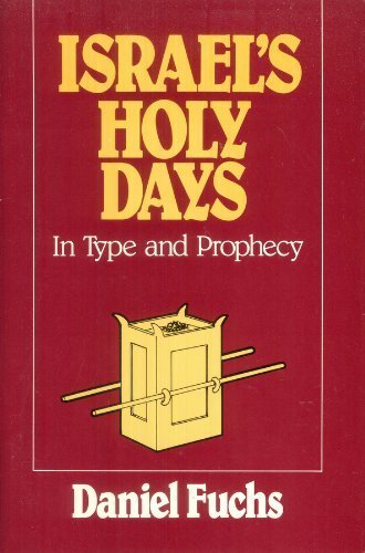 Stock image for Israel's Holy Days in Type and Prophecy for sale by Your Online Bookstore