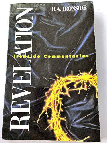Stock image for Revelation (The Ironside Commentaries) for sale by Once Upon A Time Books