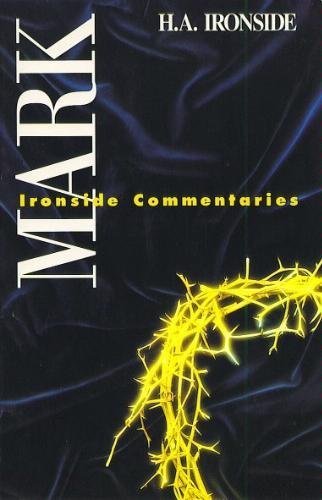 Imagen de archivo de Mark (The Ironside Commentaries) a la venta por Jenson Books Inc