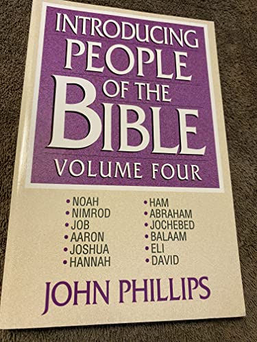 Introducing People of the Bible: 4 (9780872136267) by Phillips, John