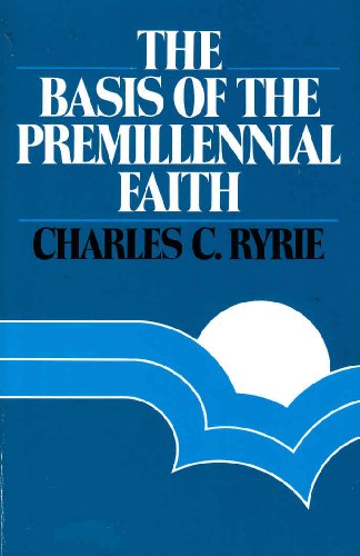 9780872137417: Basis of the Premillennial Faith