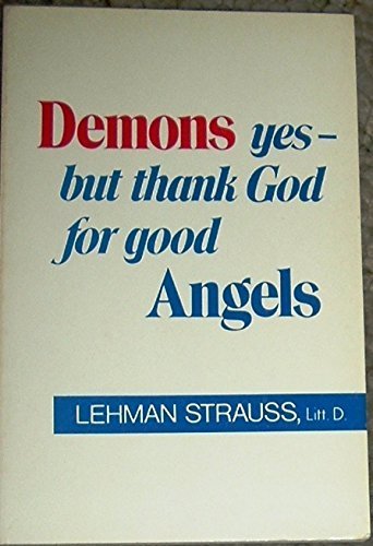 Beispielbild fr Demons Yes-But Thank God for Good Angels zum Verkauf von SecondSale