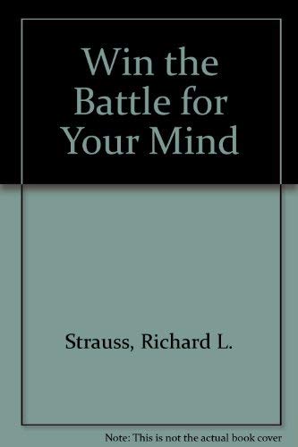 9780872138353: Win the Battle for Your Mind