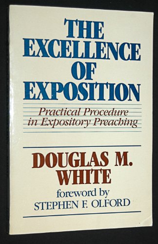 Imagen de archivo de The Excellence of Exposition a la venta por Better World Books