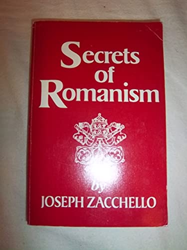 Secrets of Romanism - Joseph Zacchello