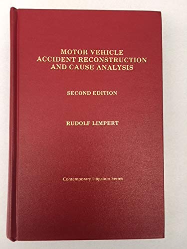 9780872156463: Motor Vehicle Accident Reconstruction and Cause Analysis (Contemporary Litigation Series)