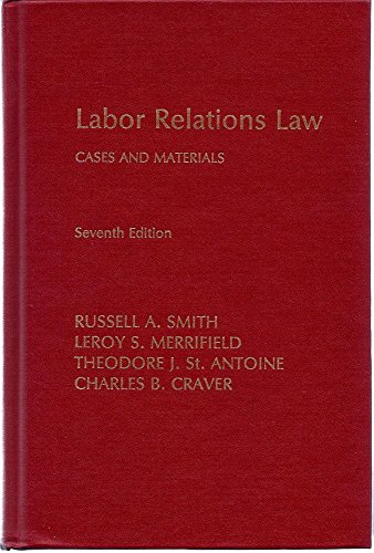 Beispielbild fr Labor relations law: Cases and materials (Contemporary legal education series) zum Verkauf von The Book Cellar, LLC