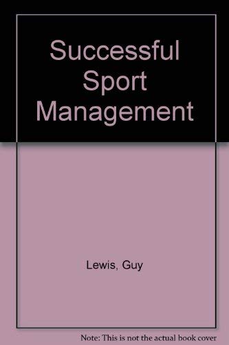 Stock image for Successful Sport Management for sale by ThriftBooks-Atlanta