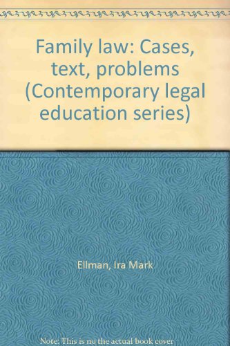 Stock image for Family law: Cases, text, problems (Contemporary legal education series) for sale by dsmbooks