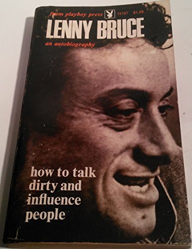How to Talk Dirty and Influence People.