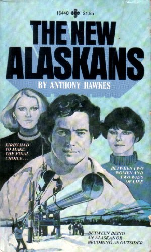 9780872164406: The New Alaskans