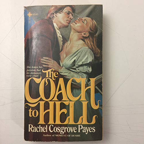 Imagen de archivo de Coach to Hell a la venta por ThriftBooks-Dallas