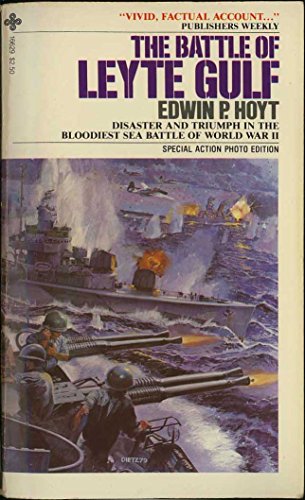 Beispielbild fr The Battle of Leyte Gulf: Disaster and Triumph in the Bloodiest Sea Battle of World War II zum Verkauf von Books Do Furnish A Room