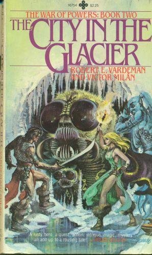 Imagen de archivo de The City in the Glacier (The War of Powers: Book Two) a la venta por ThriftBooks-Reno