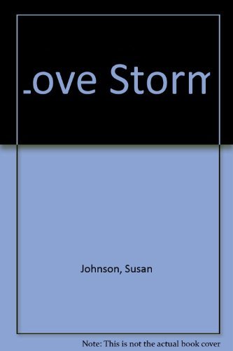 Love Storm (9780872168336) by Johnson, Susan