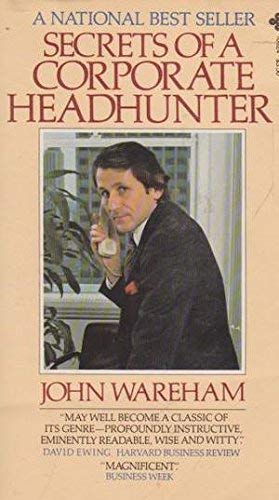Imagen de archivo de Secrets of a Corporate Headhunter a la venta por Montclair Book Center