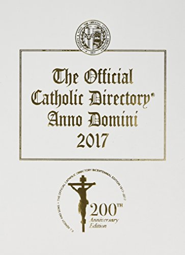 Beispielbild fr The Official Catholic Directory 2017: Anno Domini 2017 zum Verkauf von Booksavers of MD