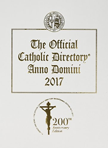 Stock image for The Official Catholic Directory 2017: Anno Domini 2017 for sale by GF Books, Inc.
