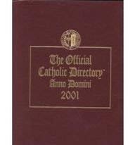 Stock image for The Official Catholic Directory Anno Domini 2001: Giving the Status of the Catholic Church as of January 1, 2001 for sale by Housing Works Online Bookstore