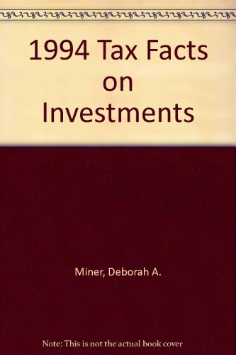 1994 Tax Facts on Investments (9780872181236) by Deborah A. Miner