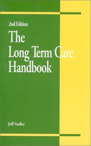 Beispielbild fr The Long Term Care Handbook zum Verkauf von Poverty Hill Books