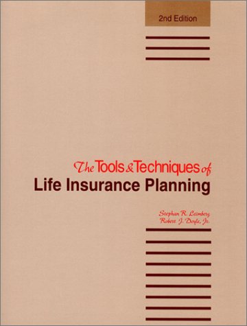 Beispielbild fr The Tools & Techniques of Life Insurance Planning (Tools and Techniques of Life Insurance Planning, 2nd Ed) zum Verkauf von SecondSale