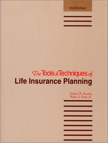 9780872182493: The Tools & Techniques of Life Insurance Planning