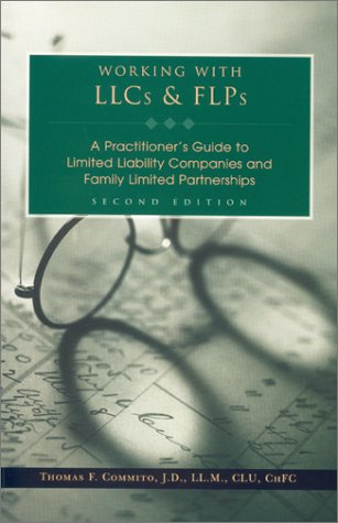 Beispielbild fr Working With LLCs and FLPs: A Practitioner's Guide to Limited Liability Companies and Family Limited Partnerships zum Verkauf von SecondSale