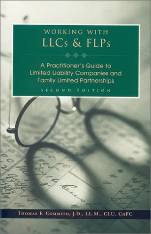 Imagen de archivo de Working with Llcs & Flps: A Practitioner's Guide to Limited Liability Companies and Family Limited Partnerships a la venta por ThriftBooks-Atlanta