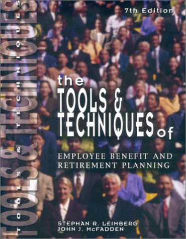 Stock image for Tools and Techniques of Employee Benefits, Seventh Edition for sale by HPB-Red