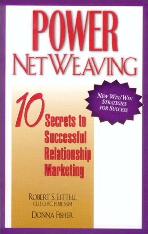Beispielbild fr Power Netweaving 10 Secrets to Successful Relationship Marketing zum Verkauf von TextbookRush