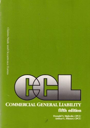 Stock image for Commercial General Liability: Claims-Made and Occurrence Forms for sale by ThriftBooks-Dallas