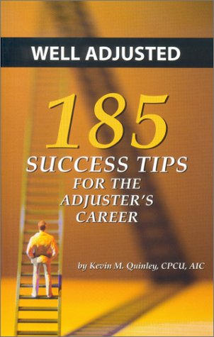 Beispielbild fr Well Adjusted: 185 Success Tips for the Adjuster's Career zum Verkauf von HPB-Red
