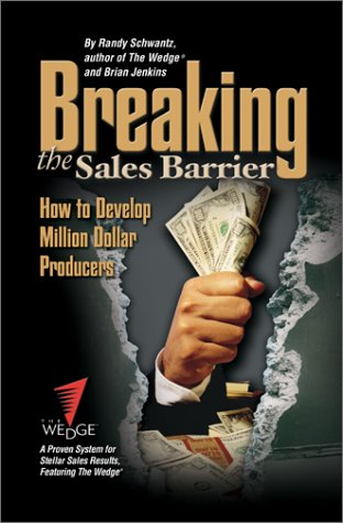 Stock image for Breaking the Sales Barrier: How to Develop Million Dollar Producers for sale by Books of the Smoky Mountains