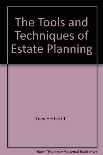 Imagen de archivo de The Tools and Techniques of Estate Planning a la venta por HPB-Red