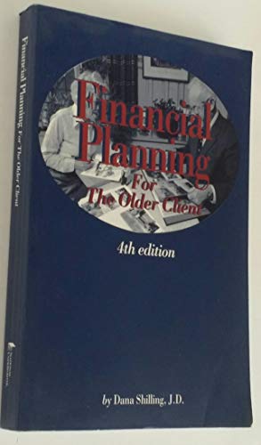 Financial planning for the older client (9780872184886) by Shilling, Dana