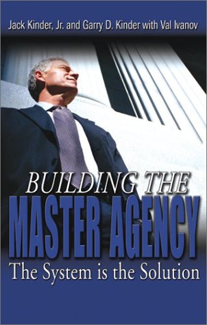 Stock image for Building the Master Agency: The System Is the Solution for sale by Hawking Books