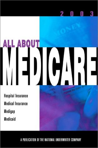 Stock image for All About Medicare 2003 (All About Medicare) for sale by Better World Books