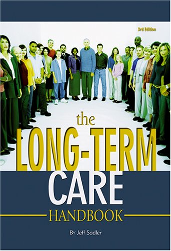 Beispielbild fr The Long-Term Care Handbook zum Verkauf von ThriftBooks-Dallas