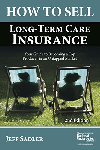 Beispielbild fr How to Sell Long-Term Care Insurance: Your Guide to Becoming a Top Producer in an Uptapped Market zum Verkauf von ThriftBooks-Atlanta