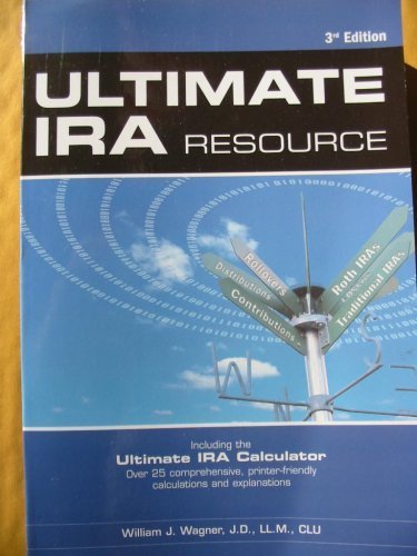 Ultimate IRA Resource (9780872186989) by LL.M.; J.D.; CLU William J. Wagner