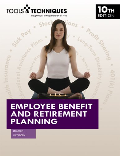 Stock image for The Tools and Techniques of Employee Benefits and Retirement Planning for sale by Better World Books
