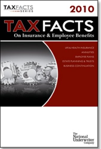 Beispielbild fr Tax Facts on Insurance & Employee Benefits 2010 [Tax Facts Series] zum Verkauf von Tiber Books