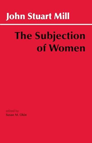 9780872200548: The Subjection of Women (Hackett Classics Series)